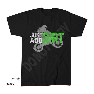Motocross Dirt Bike T-Shirt, Just Add Dirt Rider Silhouette, Dirtbike